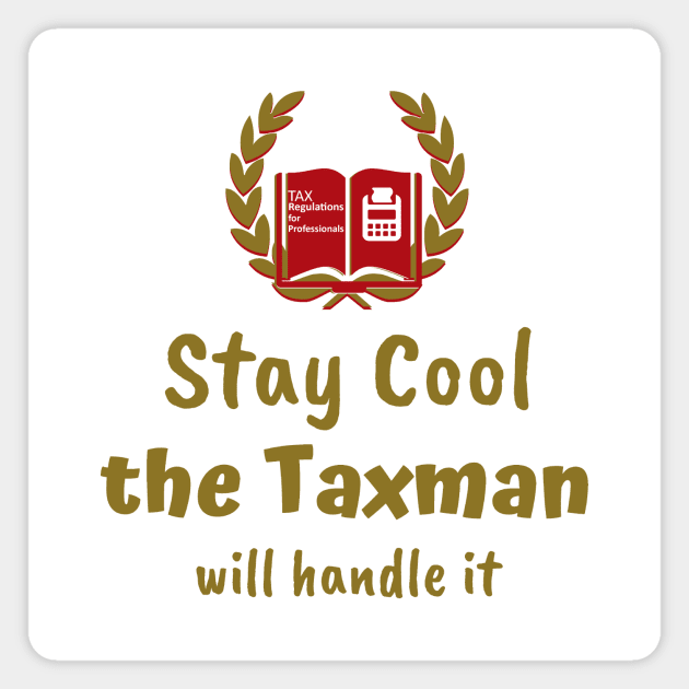 Funny Tax Quote Magnet by GR-ART